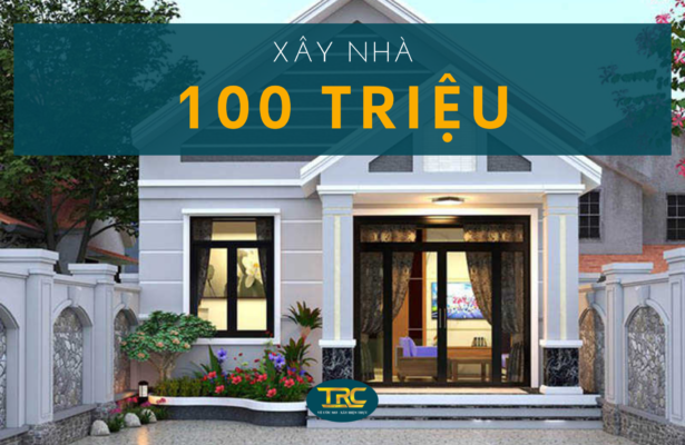 xây nhà 100 triệu