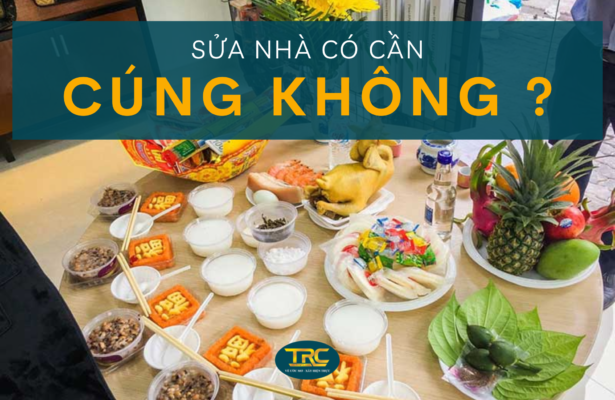 sửa nhà có cần cúng không