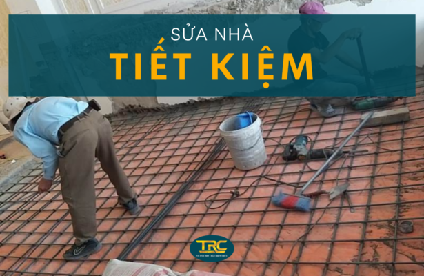 sửa nhà tiết kiệm