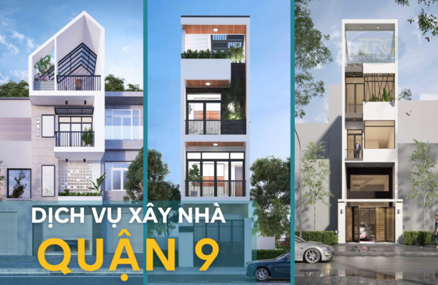 Dịch vụ xây nhà quận 9