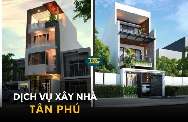 dịch vụ xây nhà Tân Phú